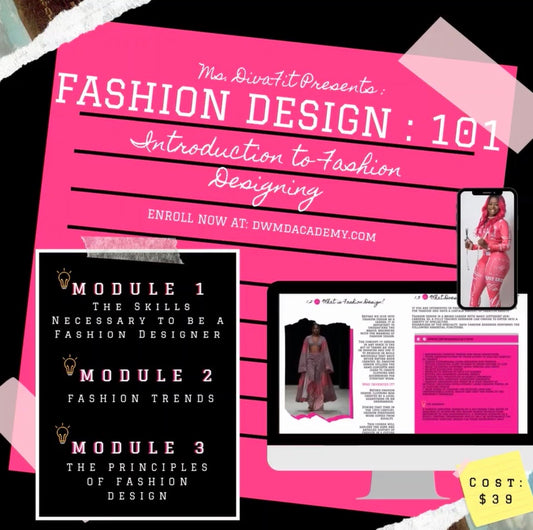 Fashion Design:101 Introduction to Fashion Designing (E-course)